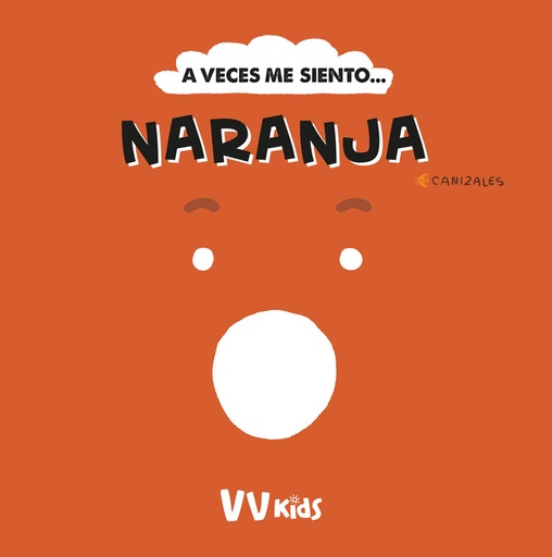 [9788468289915] A VECES ME SIENTO... NARANJA (VVKIDS)