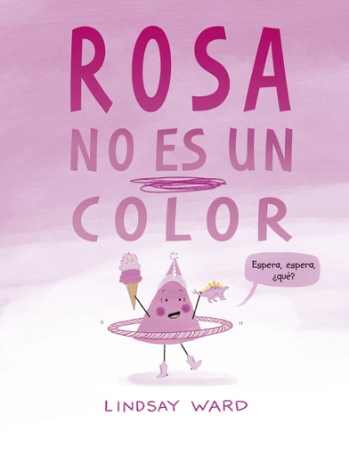 [9788491456209] Rosa no es un color