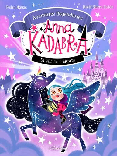 [9788413893457] Anna Kadabra. Aventures llegendàries 1. La Vall dels Unicorns