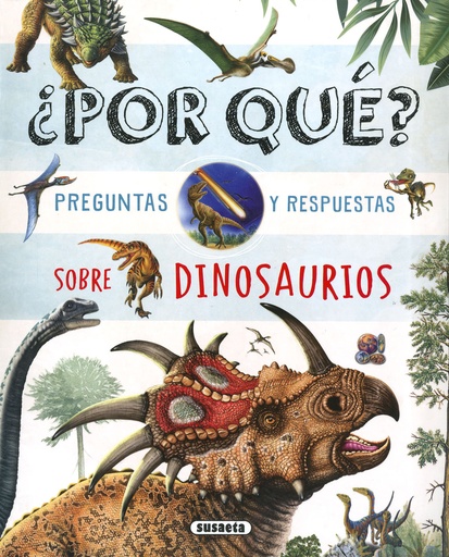 [9788467784756] ¿Por qué? Preguntas y respuestas sobre dinosaurios