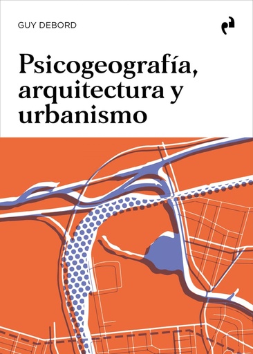 [9788419050328] PSICOGEOGRAFÍA, ARQUITECTURA Y URBANISMO