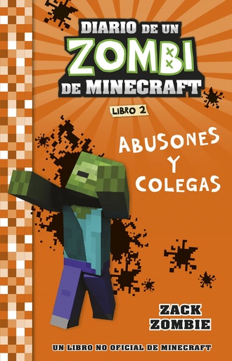 [9788408268048] Minecraft. Diario de un Zombi de Minecraft. Abusones y colegas