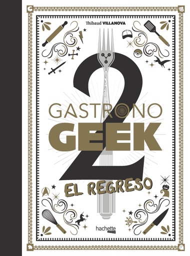 [9788418182938] Gastronogeek, 2. El regreso