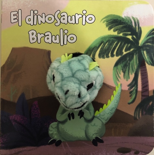 [9788469667668] El dinosaurio Braulio