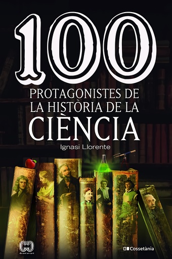 [9788413562278] 100 protagonistes de la història de la ciència