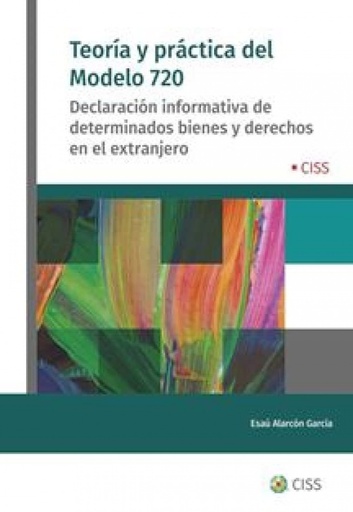 [9788499547930] Teoría y Práctica del Modelo 720