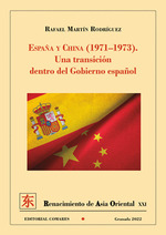 [9788413694191] ESPA?A Y CHINA 1971 1973 UNA TRANSICION DENTRO DEL GOBIERNO ESPA?OL