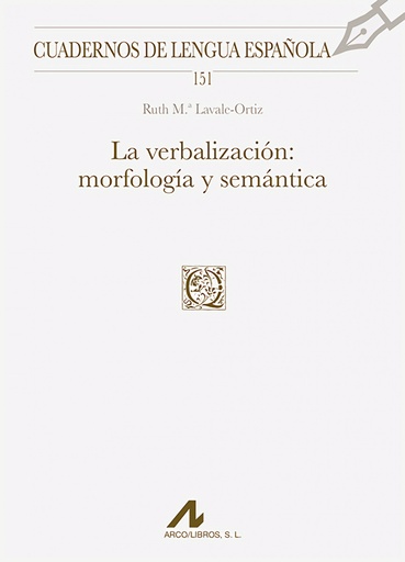 [9788471338808] La verbalización: morfología y semántica