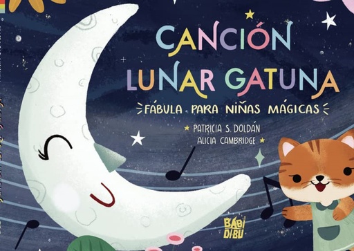 [9788419339577] Canción Lunar Gatuna. Fábula para Niñas Mágicas