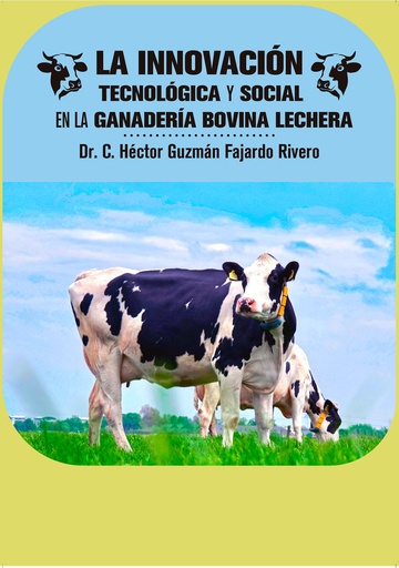 [9789593152693] LA INNOVACIÓN TECNOLÓGICA Y SOCIAL EN LA GANADERÍA BOVINA