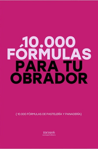 [9788472121935] 10.000 Fórmulas para tu obrador