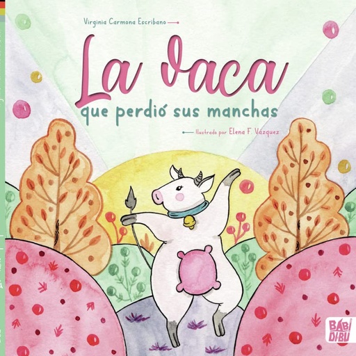 [9788419602206] La vaca que perdió sus manchas