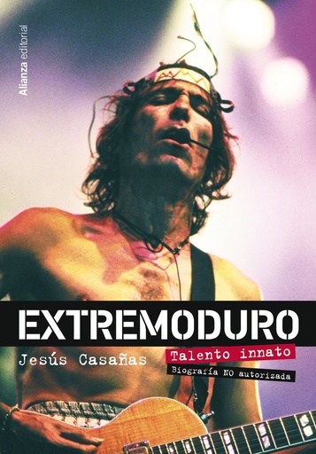 [9788411481922] Extremoduro. Talento innato. Biografía no oficial