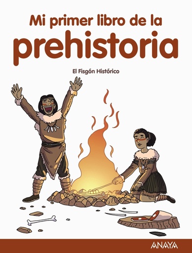 [9788414334539] Mi primer libro de la Prehistoria