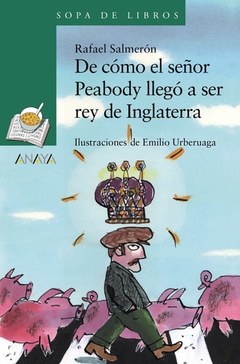 [9788414334867] De cómo el señor Peabody llegó a ser rey de Inglaterra