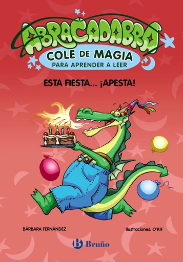 [9788469669044] Abracadabra, Cole de Magia para aprender a leer, 1. Esta fiesta... ¡apesta!