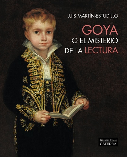 [9788437645483] Goya o el misterio de la lectura