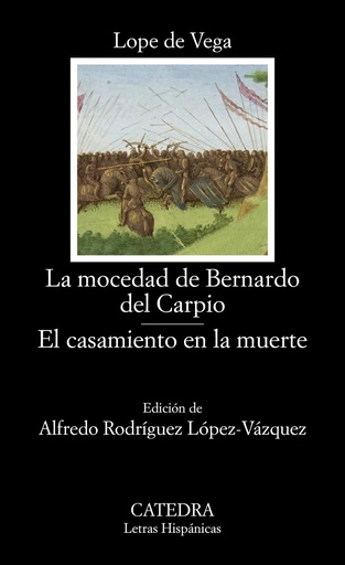 [9788437645445] La mocedad de Bernardo del Carpio;El casamiento en la muerte