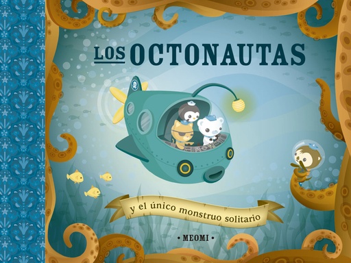 [9788491456285] Los octonautas y el único monstruo solitario