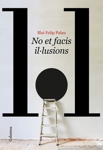 [9788466429986] No et facis il·lusions