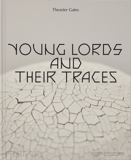 [9781838666101] Theaster Gates, Young Lords and Their Traces