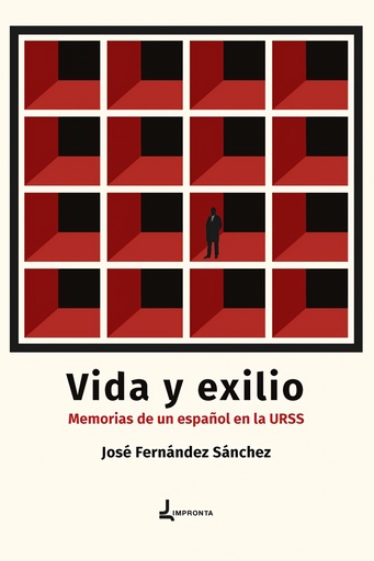 [9788412611304] VIDA Y EXILIO. MEMORIAS DE UN ESPAÑOL EN LA URSS