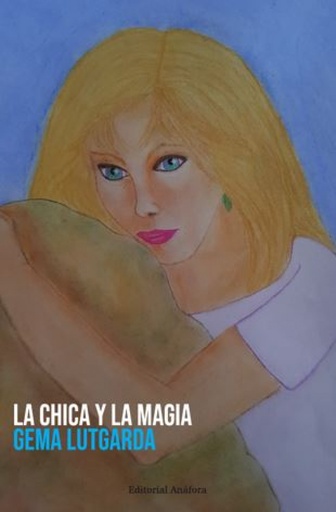 [9788412607994] LA CHICA Y LA MAGIA