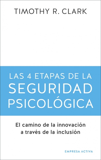 [9788416997725] 4 etapas de la seguridad psicológica, las