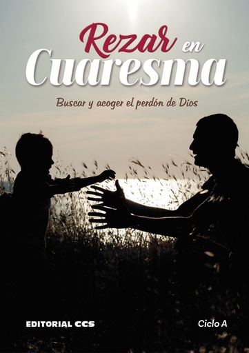 [9788413791555] Rezar en Cuaresma. Ciclo A