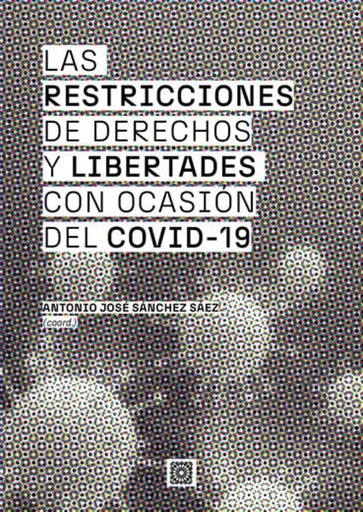 [9788413694139] Las restricciones de derechos y libertades con ocasión del Covid-19