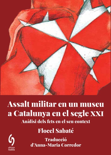 [9788412574739] Assalt militar en un museu de Catalunya al segle XXI