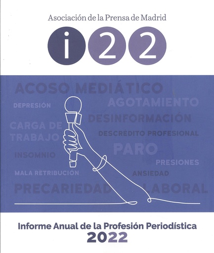 [9780899800271] INFORME ANUAL DE LA PROFESIÓN PERIODÍSTICA 2022