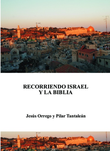 [9788494160752] Recorriendo Israel y la Biblia