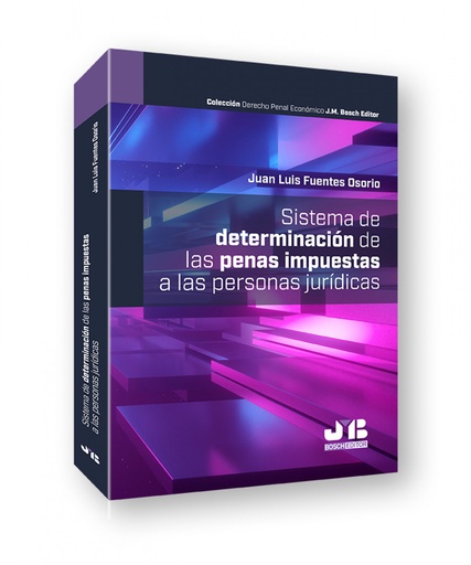 [9788419580085] Sistema de determinación de las penas impuestas a las personas jurídicas