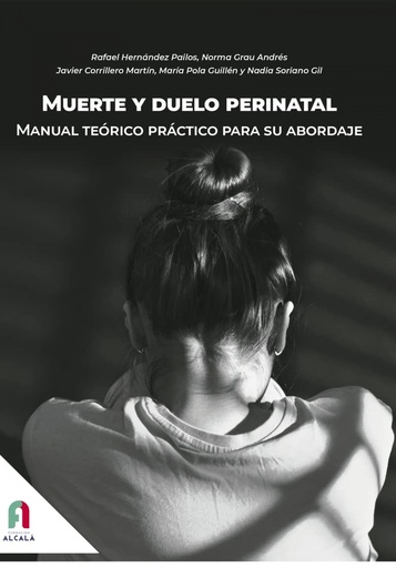 [9788418980701] MUERTE Y DUELO PERINATAL. MANUAL TEORICO PRACTICO