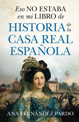 [9788411315128] ESO NO ESTABA (LEB) HIST. CASA REAL