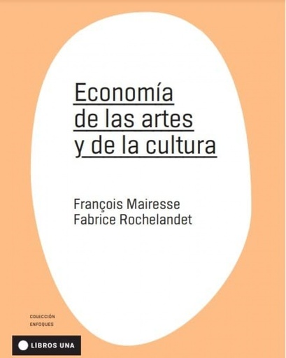 [9789874633552] ECONOMIA DE LAS ARTES Y DE LA CULTURA