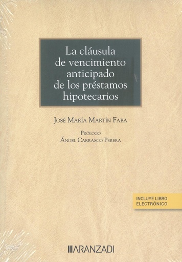 [9788411240994] La cláusula de vencimiento anticipado de los préstamos hipotecarios (Papel + e-book)