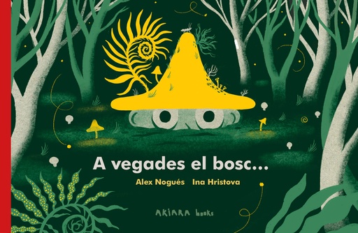 [9788418972287] A vegades el bosc...