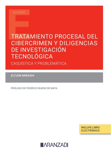 [9788413919232] Tratamiento procesal del cibercrimen y diligencias de investigación tecnológica (Papel + e-book)