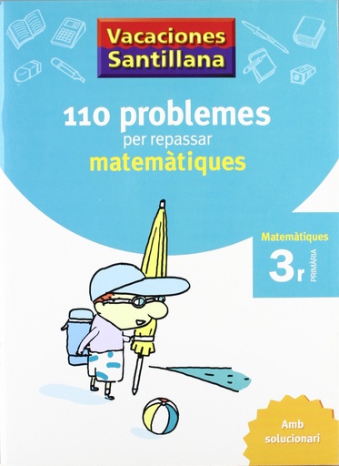 [9788479182298] VACANCES 3R PRIMARIA 110 PROBLEMES PER REPASSAR MATEMATIQUES AMB SOLUCIONARI GRUP PROMOTOR