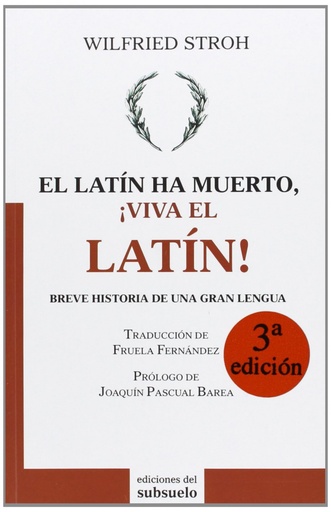 [9788493942694] Latín ha muerto Viva el latín