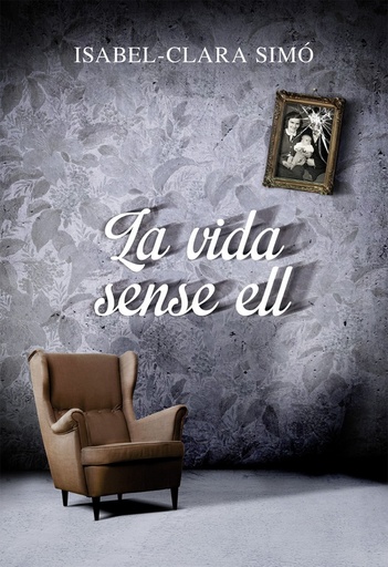 [9788490261675] La vida sense ell