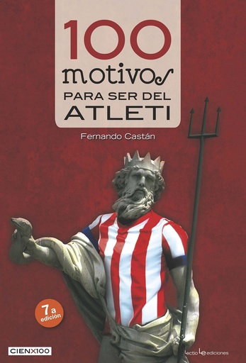 [9788416012046] 100 motivos para ser del Atleti