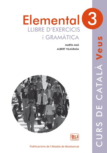 [9788498837636] ELEMENTAL 3 VEUS LLIBRE D´EXERCICIS I GRAMÁTICA