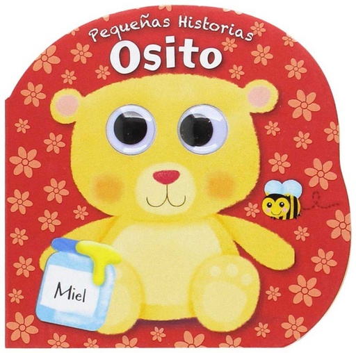 [9788494522789] PEQUEÑAS HISTORIAS. OSITO (DE 6 MESES A 3 AÑOS)