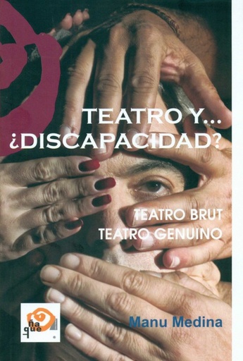 [9788494481253] Teatro y...¿discapacidad?:teatro brut-teatro genuino