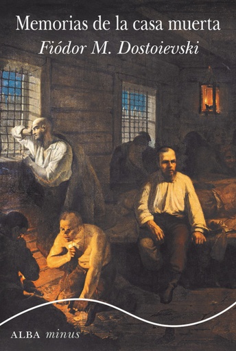 [9788490652763] Memorias de la casa muerta