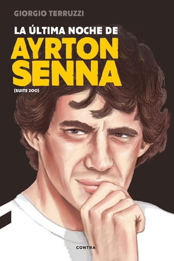 [9788494786952] LA ÚLTIMA NOCHE DE AYRTON SENNA