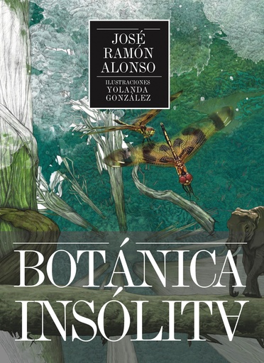 [9788494666957] BOTÁNICA INSÓLITA